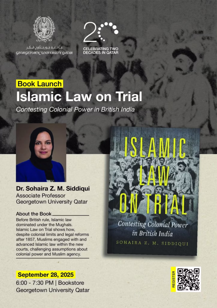 Poster for a book launch titled “Islamic Law on Trial: Contesting Colonial Power in British India” by Dr. Sohaira Z. M. Siddiqui, with her photo, event details, book description, and an image of the book cover.