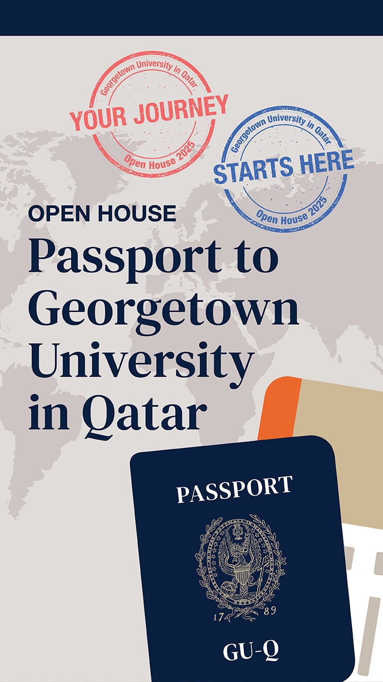 A graphic with a world map background, passport stamps reading Your Journey and Starts Here, and the text Open House Passport to Georgetown University in Qatar with illustrated passports at the bottom.