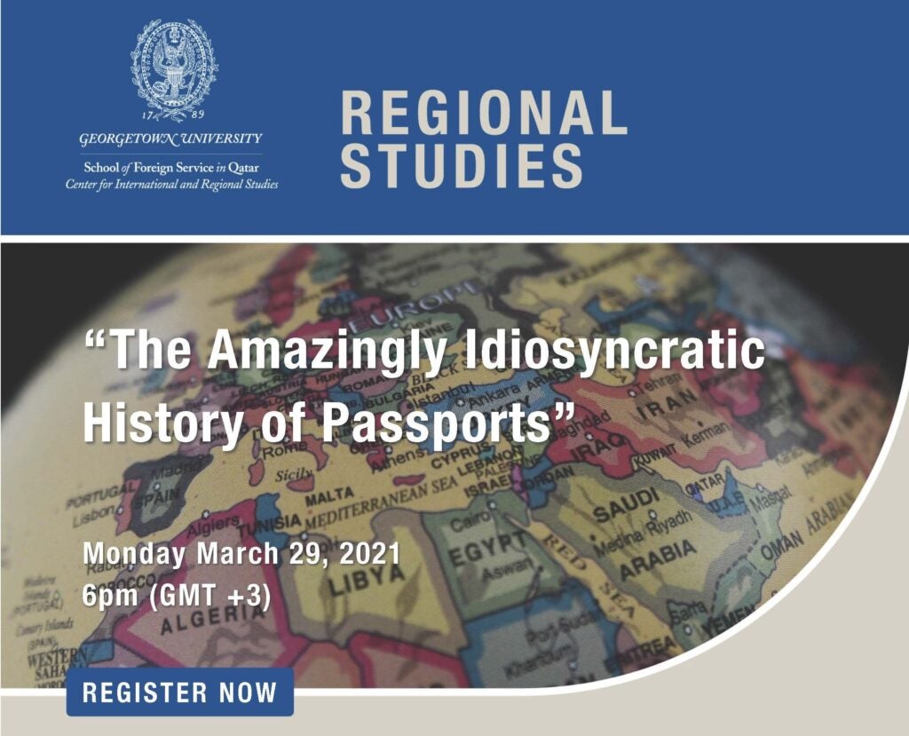 GU-Q CIRS logo is gray is on top of the screen on a blue background with "regional studies" in gray on its right. Image reads "the Amazingly Idiosyncratic History of Passports