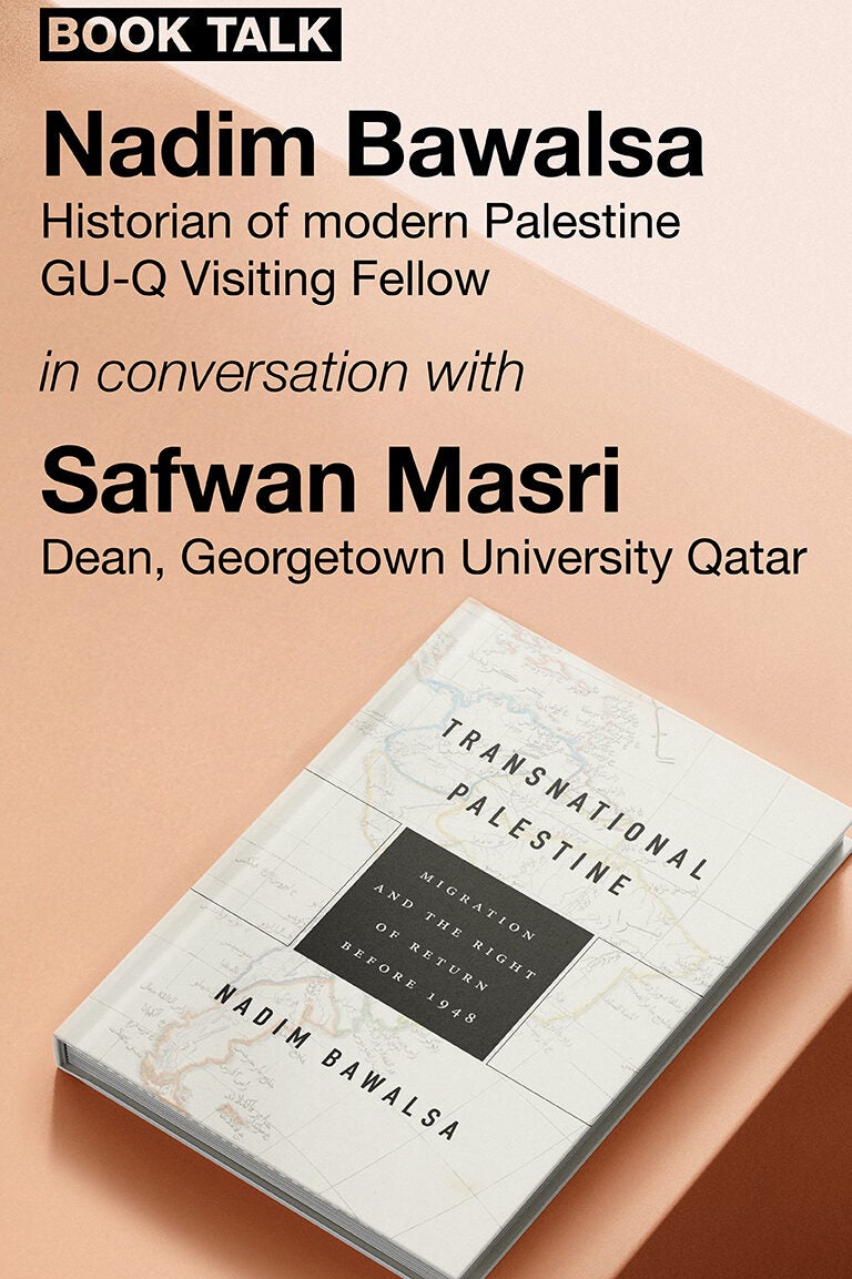 Book Talk: Nadim Bawalsa in conversation with Safwan Masri on “Transnational Palestine.”