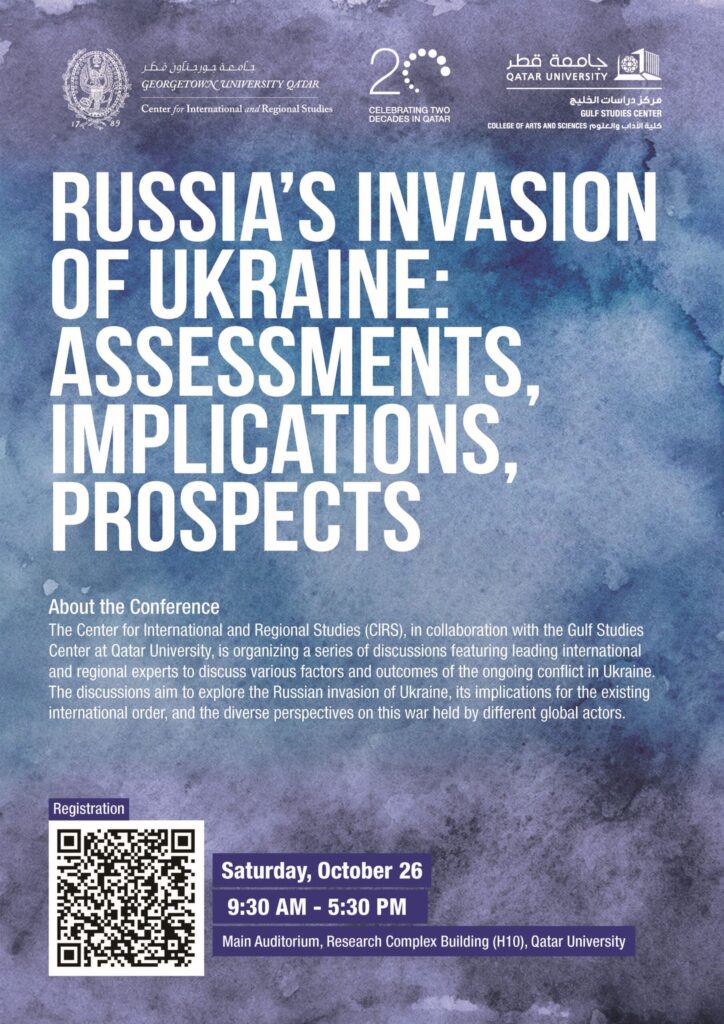 Poster for a conference titled Russia’s Invasion of Ukraine: Assessments, Implications, Prospects at Qatar University, on Saturday, October 26, 9:30 AM–5:30 PM, with a QR code for registration.