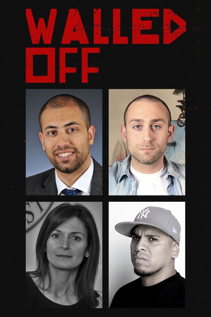 A poster titled Walled Off in bold red letters features four portrait photos: two men in color on the top row, and a woman and a man in black and white on the bottom row.