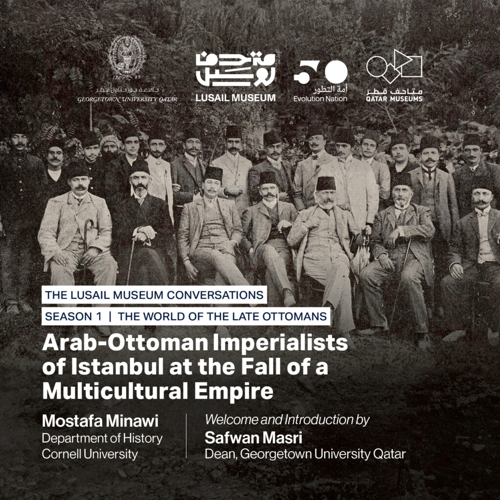 A sepia-toned historical photo of a large group of men in Ottoman-era attire, overlaid with text about a Lusail Museum event discussing Arab-Ottoman imperialists, featuring Mostafa Minawi and Safwan Masri.